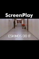 Eskimos Do It