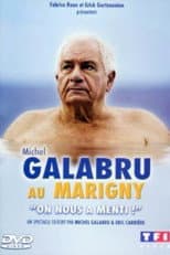 Michel Galabru au Marigny - On nous a menti !