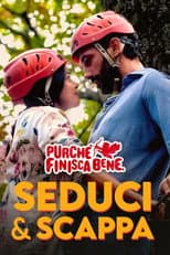 Seduci & scappa