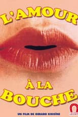 L'amour à la bouche