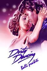 Dirty Dancing - Balli proibiti