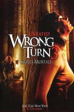 Wrong Turn 3 - Svolta mortale