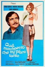 Quel movimento che mi piace tanto