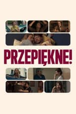 Przepiękne!