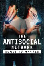The Antisocial Network: la macchina della disinformazione
