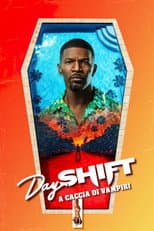 Day Shift - A caccia di vampiri