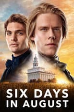 Six Days in August
