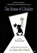 The House of Chicken - La casa del pollo
