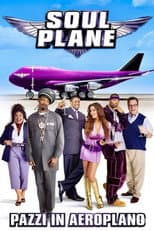 Soul Plane - Pazzi in aeroplano