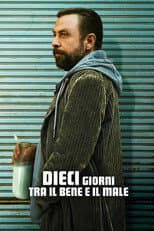 Dieci giorni tra il bene e il male