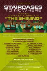 Staircases to Nowhere: Making Stanley Kubrick's The Shining