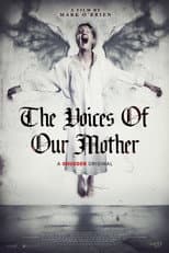 The Voices of Our Mother