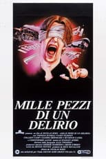 Mille pezzi di un delirio