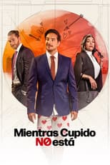 Mientras Cupido no está