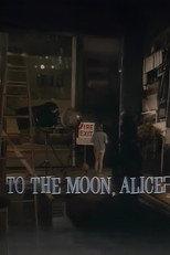 To The Moon, Alice