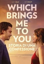 Which Brings Me to You - Storia di una confessione
