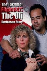 The Taking of Flight 847: The Uli Derickson Story