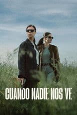 Cuando nadie nos ve