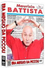 Maurizio Battista - Era meglio da piccoli