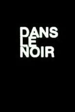 Dans le noir du temps