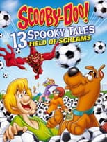 Scooby-Doo! 13 Spooky Tales: Field of Screams