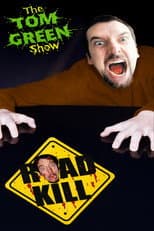 Tom Green Show: Road Kill
