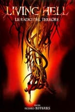 Living Hell - Le radici del terrore