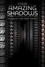 These Amazing Shadows