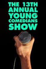 The 13th Annual Young Comedians Show