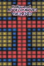 Hollywood Rocks the Movies: The 1970s