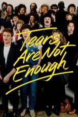 Tears Are Not Enough