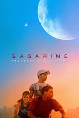 Gagarine - Proteggi ciò che ami