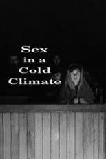 Sex in a Cold Climate