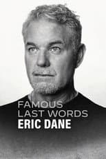 Eric Dane: Le ultime parole famose