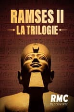 Ramsès II, la trilogie