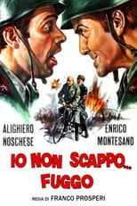 Io non scappo... fuggo