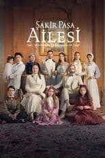 Şakir Paşa Ailesi: Mucizeler ve Skandallar