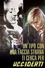Un tipo con una faccia strana ti cerca per ucciderti