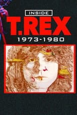 Inside T. Rex: 1973-1980