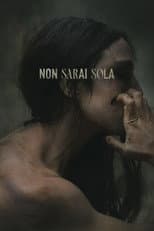 Non sarai sola