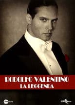 Rodolfo Valentino: La leggenda