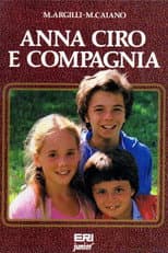 Anna, Ciro e... compagnia
