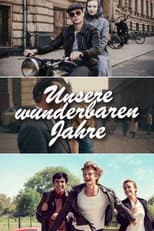 Unsere wunderbaren Jahre
