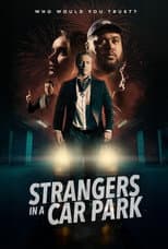 Strangers in a Car Park