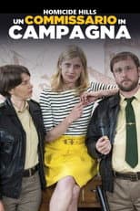 Homicide Hills - Un commissario in campagna