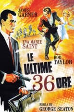 Le ultime 36 ore
