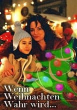 Wenn Weihnachten wahr wird