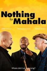 Nothing for Mahala