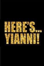 Here's Yanni!