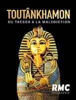 Tutankhamon: Storia di un tesoro maledetto